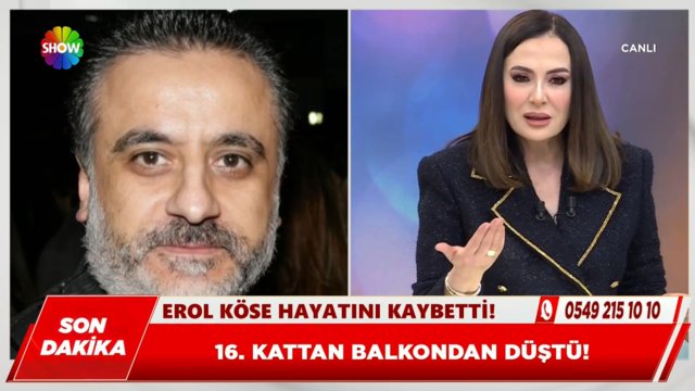 Erol Köse hayatını kaybetti!