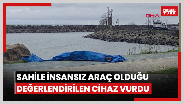Ordu'da sahile insansız araç olduğu değerlendirilen cihaz vurdu