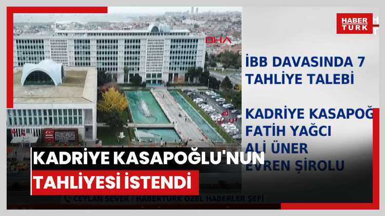 Kadriye Kasapoğlu'nun tahliyesi istendi