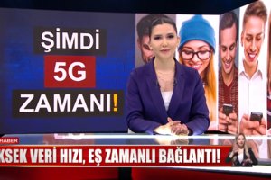 Türkiye'de 5G dönemi başladı!