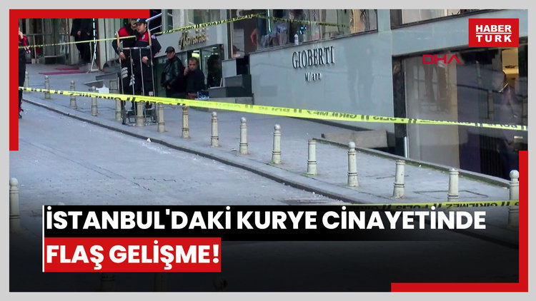 İstanbul'daki kurye cinayetinde flaş gelişme!