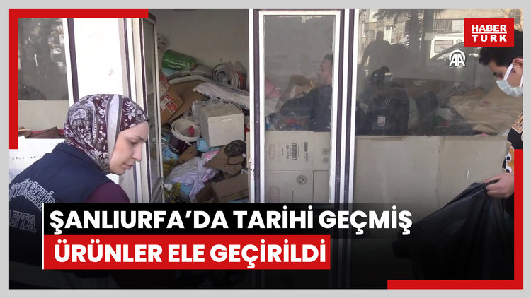 Şanlıurfa'da Tarihi Geçmiş Ürünler Ele Geçirildi