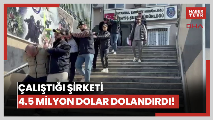 Çalıştığı şirketi 4.5 milyon dolar dolandırdı! 4 zanlı tutuklandı