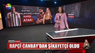 Aleyna Kalaycıoğlu, Canbay’dan şikayetçi oldu!