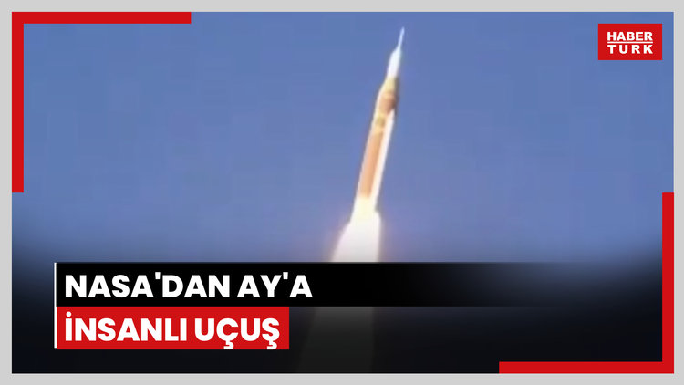 NASA 50 yıl sonra Ay'a insanlı uçuş gerçekleştirdi