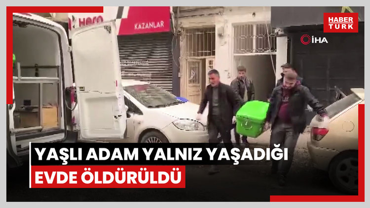 Yaşlı adam yalnız yaşadığı evde öldürüldü
