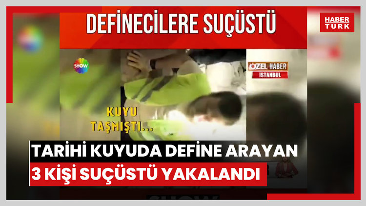 Fatih'te tarihi kuyuda define arayan 3 kişi suçüstü yakalandı