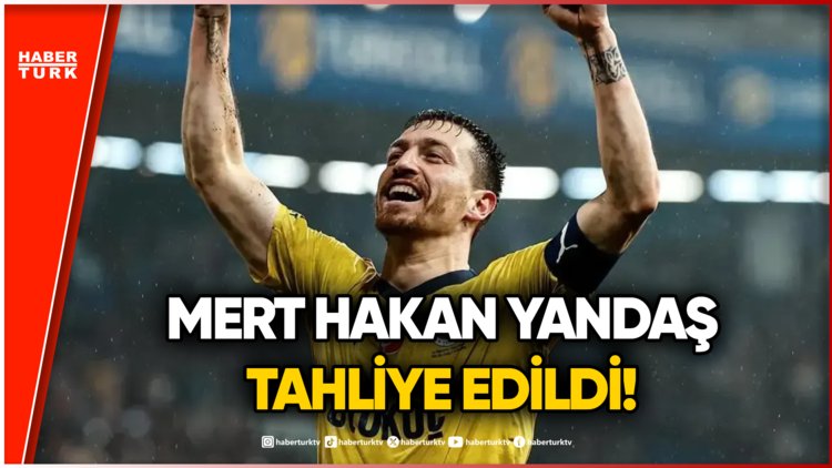 Son Dakika! Bahis ve Şike Davası: Tutuklu Futbolcu Mert Hakan Yandaş Serbest Bırakıldı