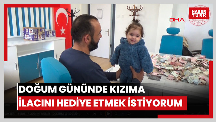 SMA'lı Alya'nın annesi: Doğum gününde kızıma ilacını hediye etmek istiyorum