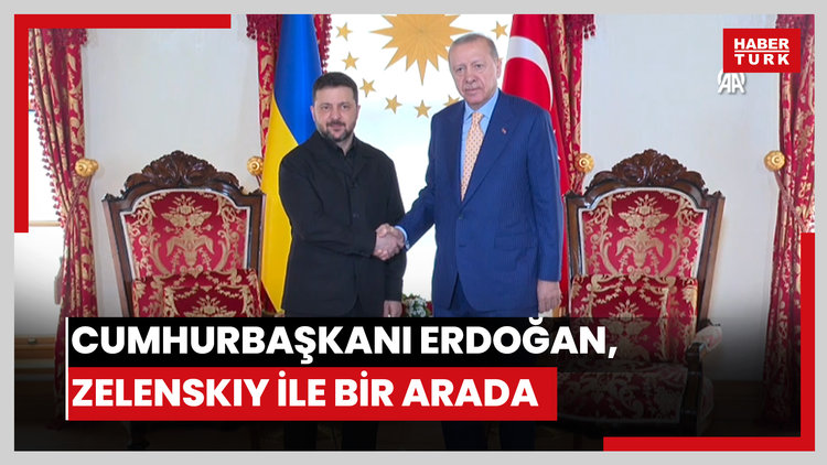 Cumhurbaşkanı Erdoğan, Ukrayna Devlet Başkanı Zelenskiy ile İstanbul'da bir araya geldi