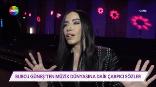 Burcu Güneş'ten çarpıcı sözler! 