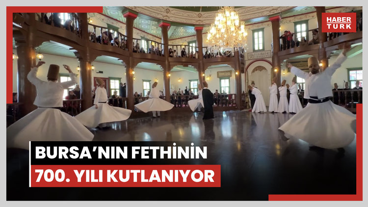 Bursa'nın fethinin 700. yılı kutlanıyor