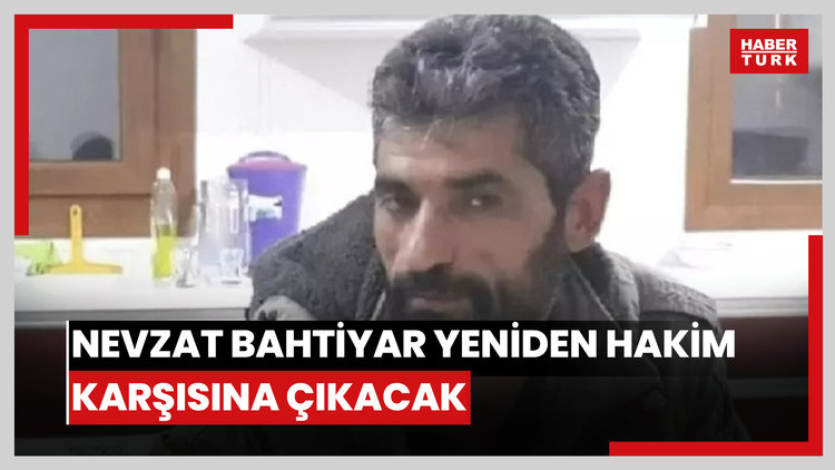 Narin Güran cinayetinde, Yargıtay'ın kararı sonrası Nevzat Bahtiyar yeniden hakim karşısına çıkacak