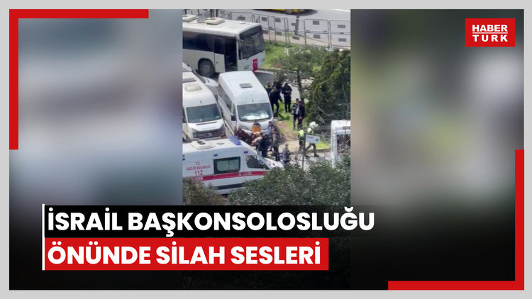 İsrail Başkonsolosluğu önünde silah sesleri