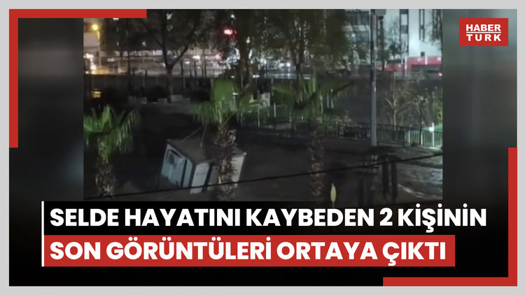 Selde hayatını kaybeden 2 kişinin bulunduğu aracın son görüntüleri ortaya çıktı