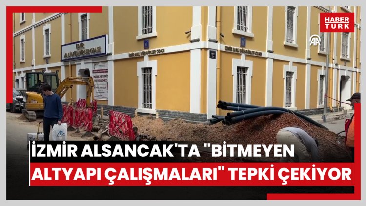 İzmir Alsancak'ta "bitmeyen altyapı çalışmaları" tepki çekiyor