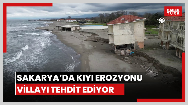 Sakarya'da kıyı erozyonu nedeniyle bir villa yıkılma tehlikesi yaşıyor