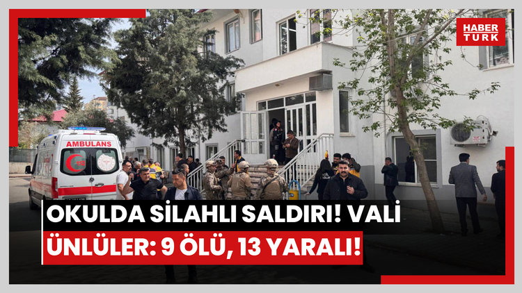 Kahramanmaraş'ta okulda silahlı saldırı! Vali Ünlüer: 9 ölü, 13 yaralı!