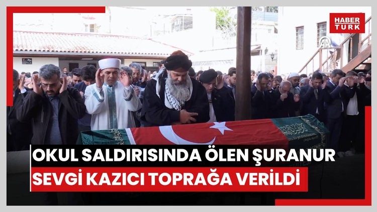 Saldırıda ölen Şuranur Sevgi Kazıcı toprağa verildi