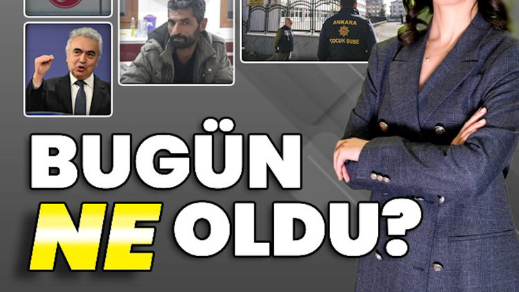 Günün öne çıkan haberlerini Helin Genç "Bugün Ne Oldu?"da anlatıyor...