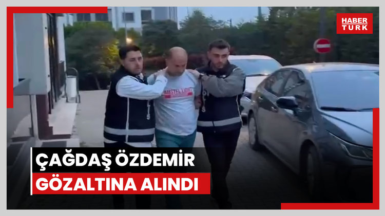 Çağdaş Özdemir gözaltına alındı