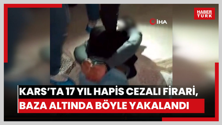 Kars'ta 17 yıl hapis cezalı firari suç makinesi baza altında böyle yakalandı