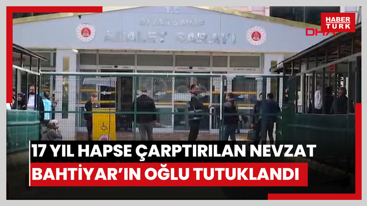 Narin cinayetinde 17 yıl hapse çarptırılan Nevzat Bahtiyar'ın oğlu tutuklandı