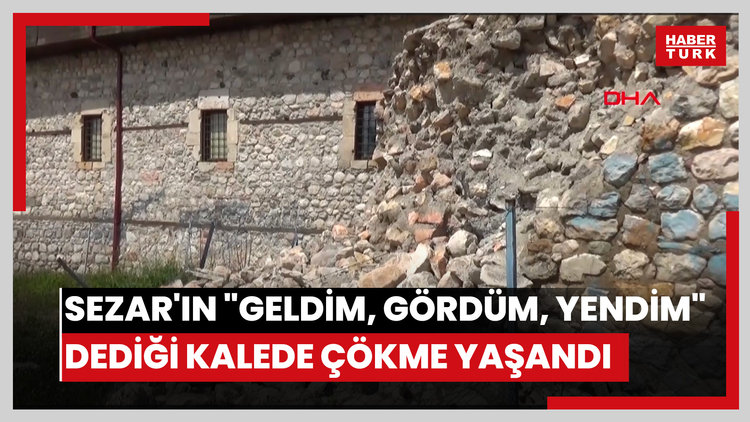 Sezar'ın "Geldim, gördüm, yendim" dediği kalede çökme yaşandı