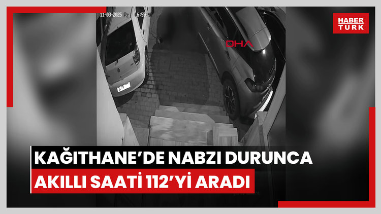 Kağıthane'de nabzı durunca akıllı saati 112'yi aradı