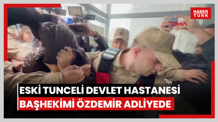 Eski Tunceli Devlet Hastanesi Başhekimi Çağdaş Özdemir, adliyeye getirildi
