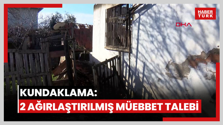 Sevgililerin öldüğü kundaklamaya ilişkin 2 ağırlaştırılmış müebbet talebi