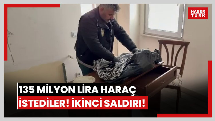 135 milyon lira haraç istediler! İkinci saldırı!