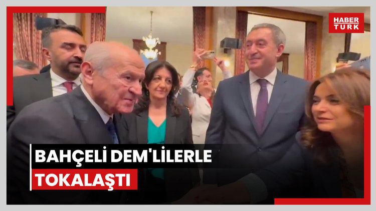Bahçeli DEM'lilerle tokalaştı