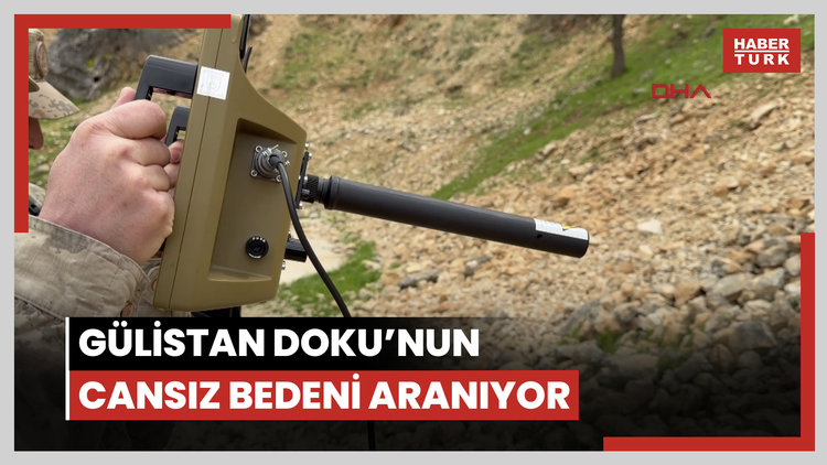 Gülistan Doku'nun cansız bedenine ulaşmak için JAK ve JASAT ekiplerinden geniş çaplı arama