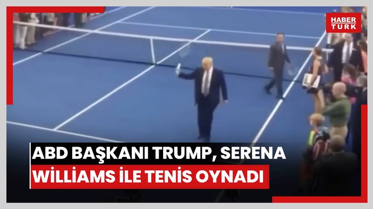 ABD Başkanı Trump, Serena Williams ile tenis oynadı