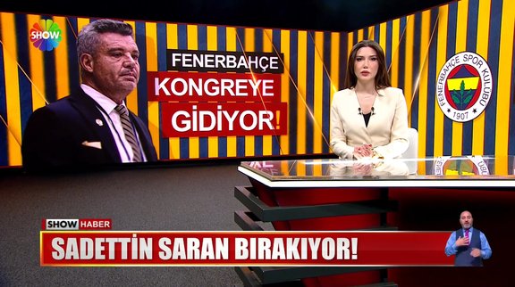 Sadettin Saran bırakıyor!