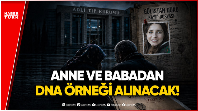 Gülistan Doku Dosyasında Flaş DNA Kararı!