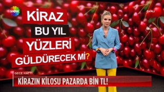 Kirazın kilosu pazarda bin TL!