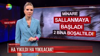 Minare beşik gibi sallanıyor!