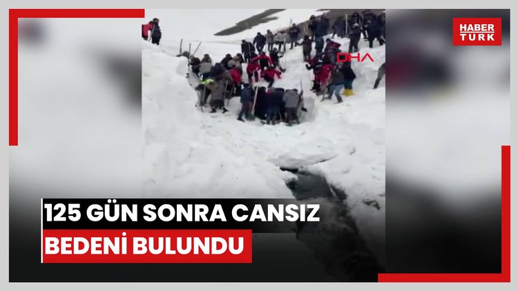 125 GÜN SONRA CANSIZ BEDENİ BULUNDU