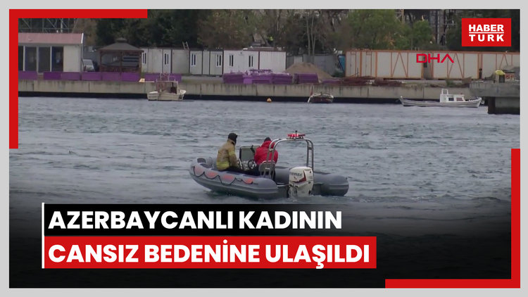 Azerbaycanlı kadının cansız bedenine ulaşıldı