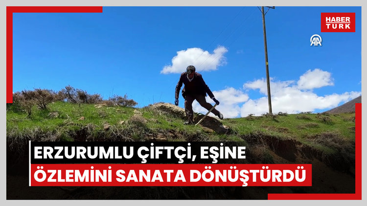 Erzurumlu çiftçi eşine duyduğu özlemi sanata dönüştürdü
