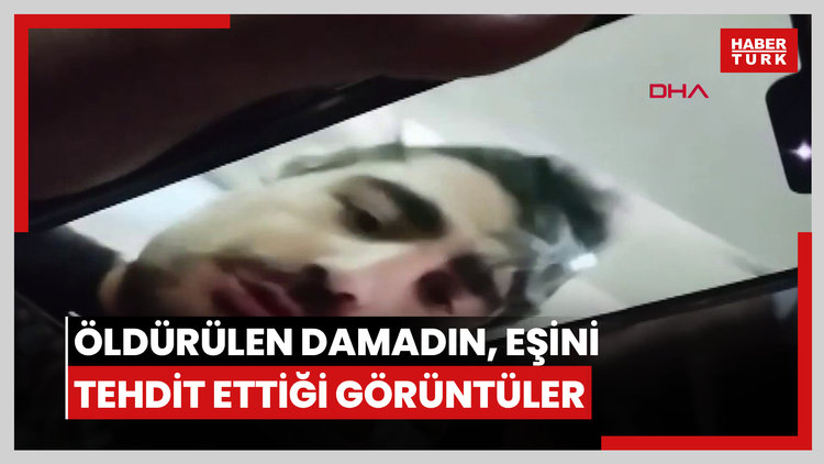 Kağıthane'de kayınvalidesi tarafından öldürülen damadın, eşini tehdit ettiği görüntüler ortaya çıktı