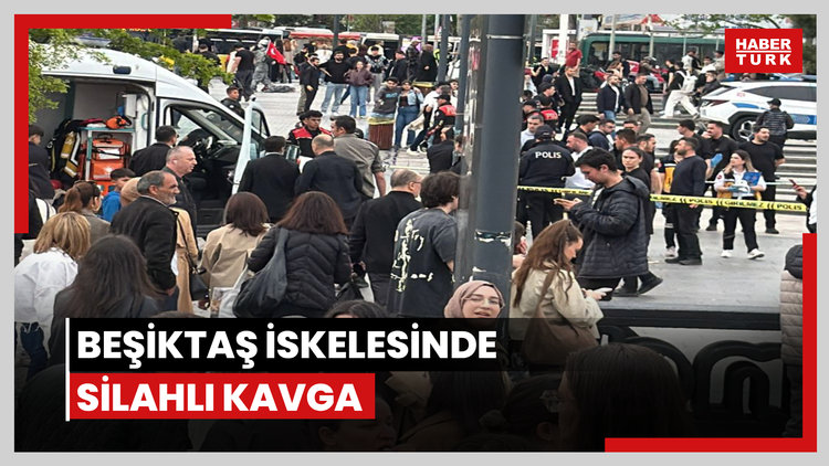 Beşiktaş iskelesinde silahlı kavga