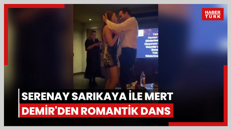 Serenay Sarıkaya ile Mert Demir'den romantik dans