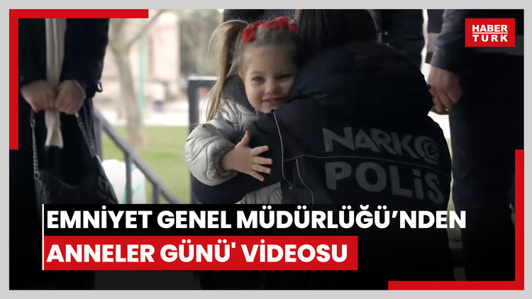 EGM'den Anneler Günü videosu