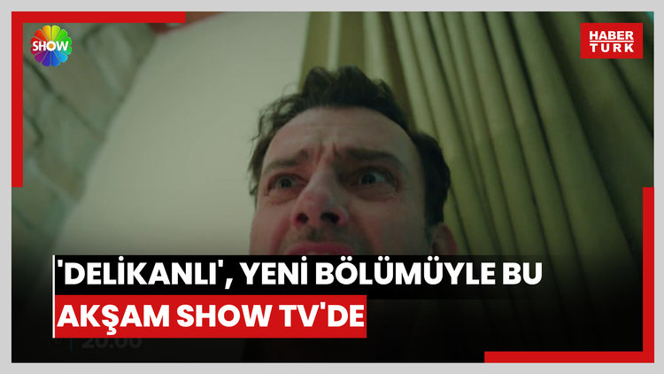 'Delikanlı', yeni bölümüyle bu akşam SHOW TV'de