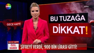 Şifreyi verdi, 900 bin lirası gitti.