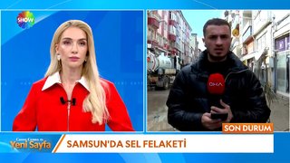 Samsun'da sel felaketi... 