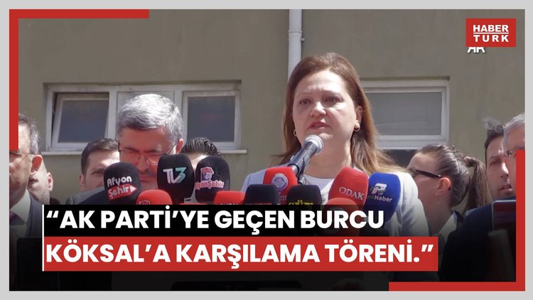 AK Parti'ye katılan Afyonkarahisar Belediye Başkanı Burcu Köksal için karşılama töreni düzenlendi